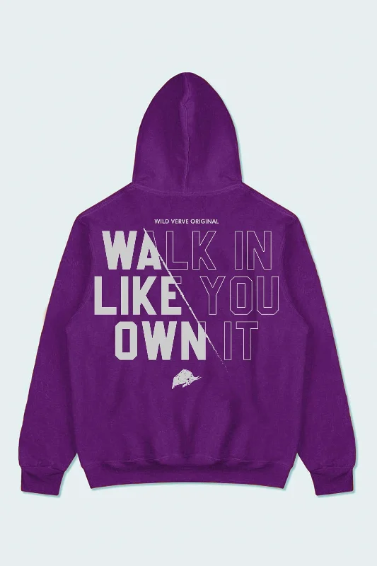 WALK IN LIKE YOU OWN IT HOODIE (PURPLE)